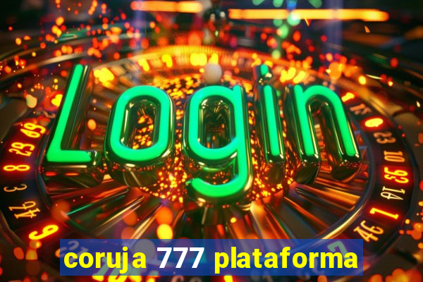 coruja 777 plataforma